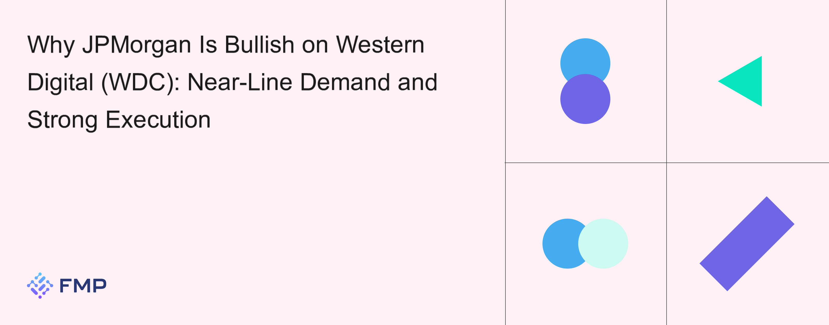 Why JPMorgan Is Bullish on Western Digital (WDC): Near-Line Demand and Strong Execution